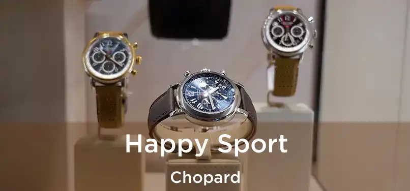  Happy Sport Chopard