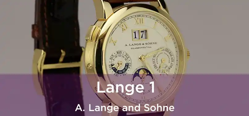  Lange 1 A. Lange and Sohne