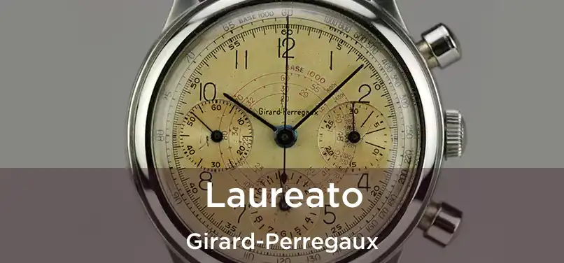  Laureato Girard-Perregaux
