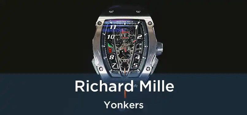  Richard Mille Yonkers