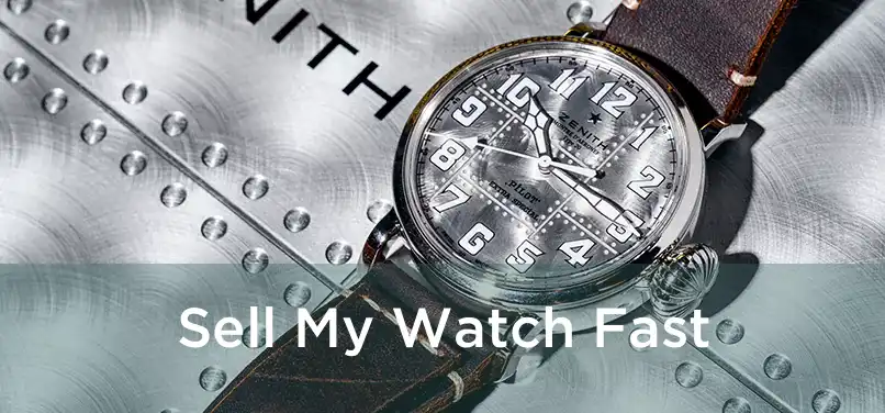  Sell My Watch Fast 