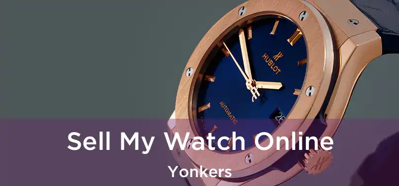 Sell My Watch Online Yonkers